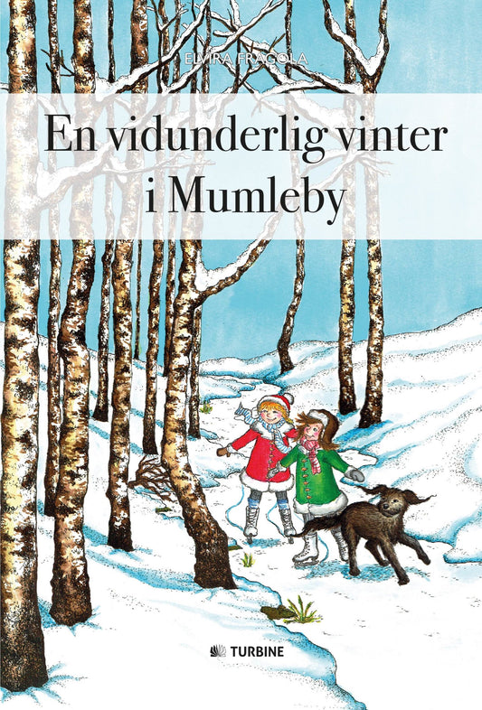Elvira Fragola - En vidunderlig vinter i Mumleby